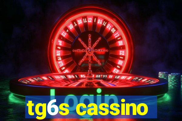 tg6s cassino